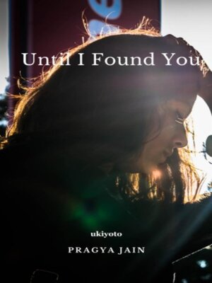 cover image of Until I found you